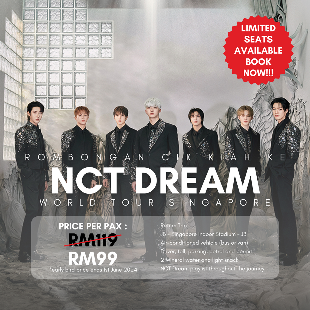NCT Dream World Tour Concert Return Trip Ticket (from Johor Bahru to Singapore to Johor Bahru)